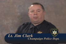 Lt. Jim Clark, Champaign Police Department